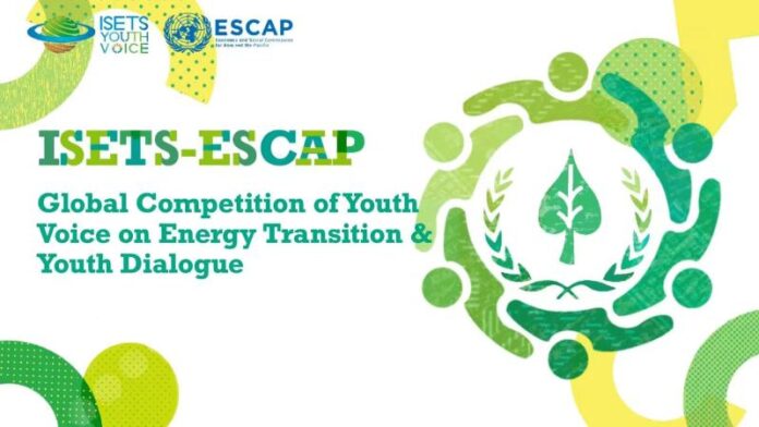 ISETS-ESCAP Global Competition of Youth Voice on Energy Transition & Youth Dialogue